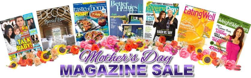 mothers day magazine sale Mothers Day Magazine Sale: BH&G, Taste of Home, Weight Watchers $3.99 & more