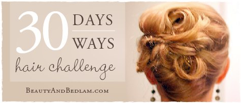 30 Days – 30 Ways Hair Challenge