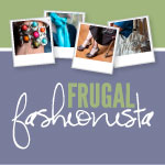 Frugal Fashionista (And Reminder of Our Fashion Show this Friday)