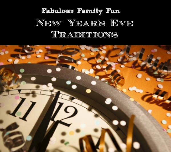 New Year’s Eve Traditions, Family Fun Ideas for New Year’s Eve (& Day)