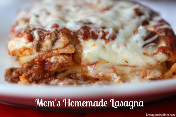 Mom’s Homemade Lasagna