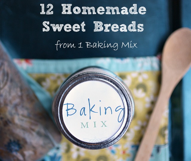12 homemade Sweet Breads from 1 Baking Mix