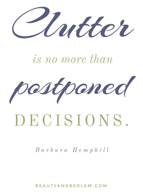 Clutter is Postponed Decisions